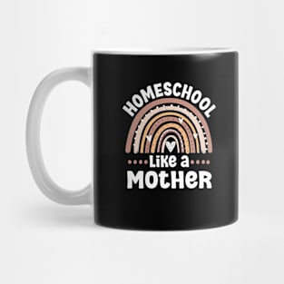 Proud homeschool mama colorful rainbow homeschool mom Mug